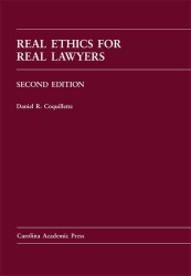 Real Ethics for Real Lawyers （2ND）