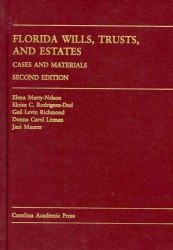 Florida Wills, Trusts, and Estates : Cases and Materials （2ND）