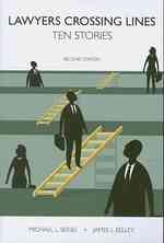 Lawyers Crossing Lines : Ten Stories （2ND）