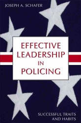 Effective Leadership in Policing : Successful Traits and Habits