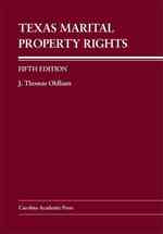 Texas Marital Property Rights (Carolina Press Law Casebook Series) （5TH）