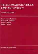 Telecommunications Law and Policy 2010 （Supplement）
