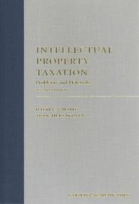 Intellectual Property Taxation : Problems and Materials （2ND）