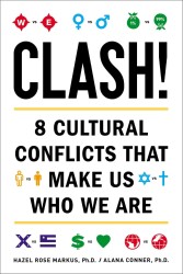 Clash! : 8 Cultural Conflicts That Make Us Who We Are