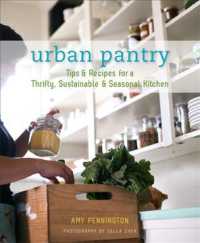 Urban Pantry : Tips & Recipes for a Thrifty, Sustainable & Seasonal Kitchen
