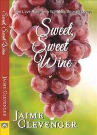 Sweet, Sweet Wine