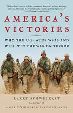 America's Victories : Why the U.S. Wins Wars and Will Win the War on Terror （Reprint）