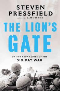 The Lion's Gate : On the Front Lines of the Six Day War