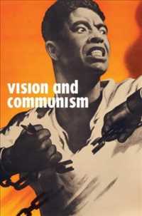 Vision and Communism : Viktor Koretsky and Dissident Public Visual Culture
