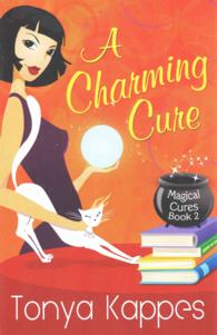 A Charming Cure (Magical Cures Mystery)