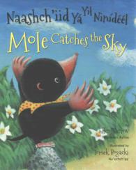 Mole Catches the Sky (Navajo/English)