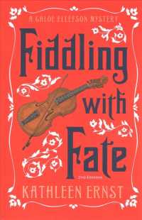 Fiddling with Fate (The Chloe Ellefson Mysteries) （2ND）