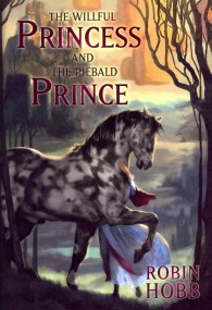 The Willful Princess and the Piebald Prince （Deluxe）