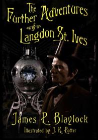 The Further Adventures of Langdon St. Ives （Deluxe）