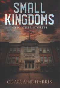 Small Kingdoms and Other Stories （SGD LTD）