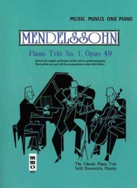 Mendelssohn Piano Trio No. 1 in D Major, Op. 49 (Music Minus One) （PAP/COM）