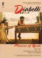 Diabelli Pleasures of Youth : Opus 163 Four Sonatinas on 5 Notes for Piano, Four Hands; Music Minus One Piano (Mmo Misic for Piano Four Hands) （BOX PAP/CO）