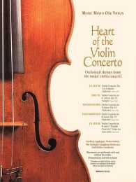 The Heart of the Violin Concerto : Orchestral Themes from the Major Violin Concerti (Music Minus One Violin) （PAP/COM）
