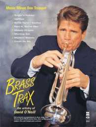 Brass Trax : The Artistry of David O'Neill - Music Minus One Trumpet (Music Minus One) （PCK PAP/CO）