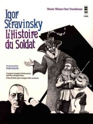 Igor Stravinsky L'Histoire Du Soldat (Music Minus One Trombone) （PAP/COM）