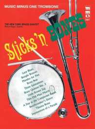 Sticks 'n Bones : Music Minus One Trombone （PAP/COM）