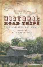 Historic Day Trips from Dallas/Fort Worth