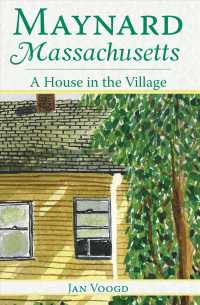 Maynard, Massachusetts : A House in the Village
