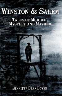 Winston & Salem : Tales of Murder, Mayhem and Mystery