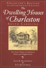 The Dwelling Houses of Charleston, South Carolina