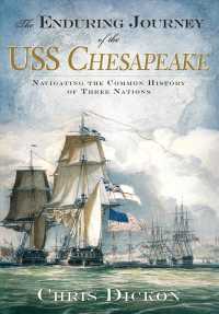 The Enduring Journey of the USS Chesapeake : Navigating the Common History of Three Nations