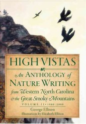 High Vistas : An Anthology of Nature Writing from Western North Carolina & the Great Smoky Mountains, 1900-2009 〈2〉