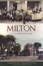 Milton : A Compendium (American Chronicles)