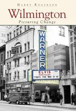 Wilmington : Picturing Change