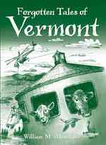 Forgotten Tales of Vermont （Reprint）