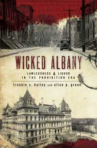 Wicked Albany : Lawlessness & Liquor in the Prohibition Era