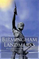 Birmingham Landmarks : People and Places of the Magic City