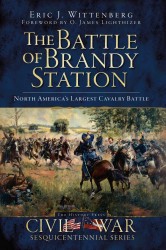 The Battle of Brandy Station : North America's Largest Cavalry Battle (Civil War Sesquicentennial)