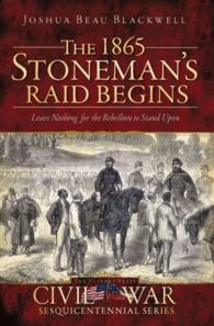 The 1865 Stoneman Raid Begins : Leave Nothing for the Rebellion to Stand upon