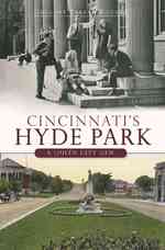 Cincinnati's Hyde Park : A Queen City Gem