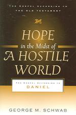 Hope in the Midst of a Hostile World