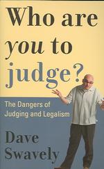 Who Are You to Judge?
