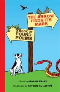 The Arrow Finds Its Mark : A Book of Found Poems