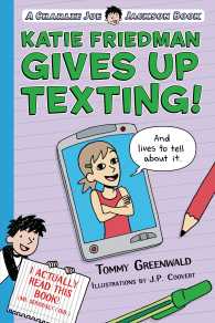 Katie Friedman Gives Up Texting! : And Lives to Tell about It (Charlie Joe Jackson Book)