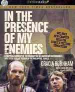 In the Presence of My Enemies (9-Volume Set) : A Gripping Account of the Kidnapping of American Missionaries and Their Year of Terror in the Philippin （Unabridged）