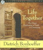 Life Together (3-Volume Set) : The Classic Exploration of Faith in Community （Unabridged）