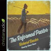 The Reformed Pastor (7-Volume Set) : A Pattern for Personal Growth and Ministry （Unabridged）