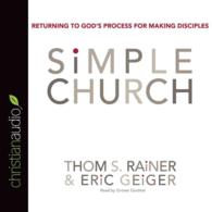 Simple Church (6-Volume Set) : Returning to God's Process for Making Disciples （Unabridged）