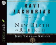 New Birth or Rebirth : Jesus Talks with Krishna （Unabridged）