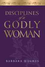 Disciplines of a Godly Woman (5-Volume Set) （Unabridged）