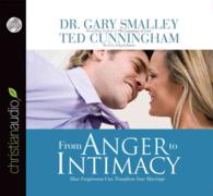 From Anger to Intimacy (6-Volume Set) : How Forgiveness Can Transform a Marriage （Unabridged）